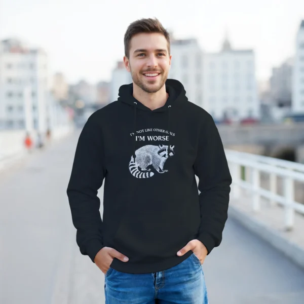 Sassy Raccoon "I'm Worse" Hoodie , Edgy and Cozy Pullover for Unique Souls