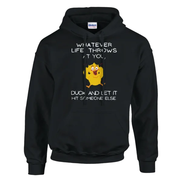 WHATEVER LIFE THROWS AT YOU - Classic Unisex Pullover Hoodie , Gildan 18500