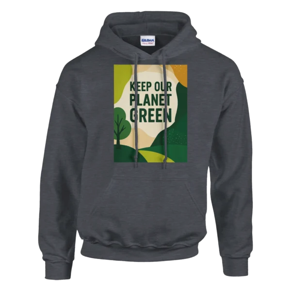Keep Our Planet Green Hoodie , Eco-Conscious Classic Unisex Pullover