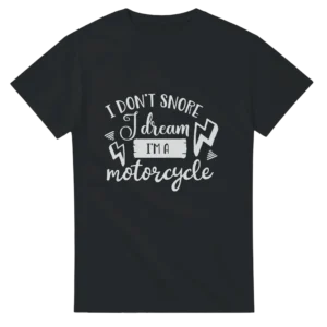 Motorcycle Dreamer Unisex T-Shirt , Bold Biker Humor Tee in Black or Dark Heather