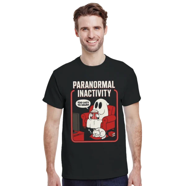 Paranormal Inactivity Ghost Tee , Spooky Lazy Humor Crewneck T-Shirt in Your Choice of Colors