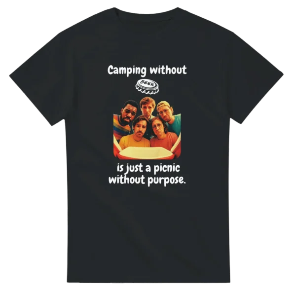 Camping Without Beer Is Just A Picnic , Funny Outdoor Enthusiast Unisex T-Shirt in Your Choice of Dark Heather or Black
