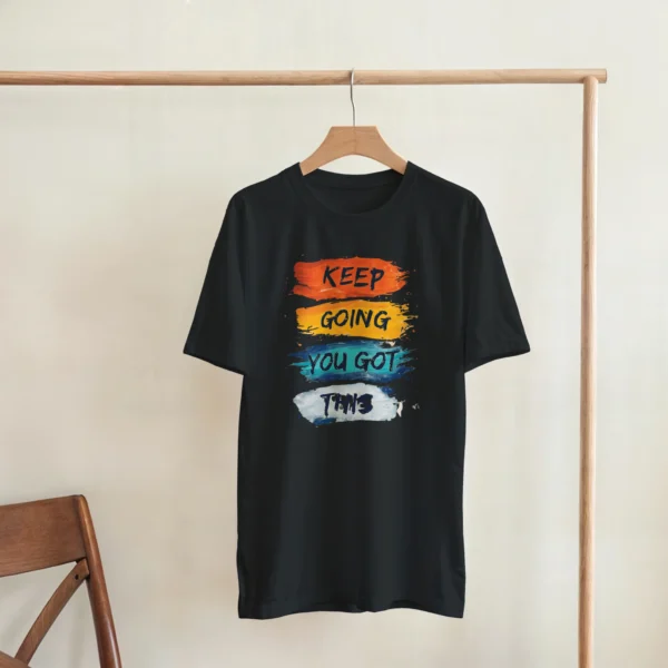 Motivational 'Keep Going You Got This' Brushstroke Tee , Choose Your Color and Size