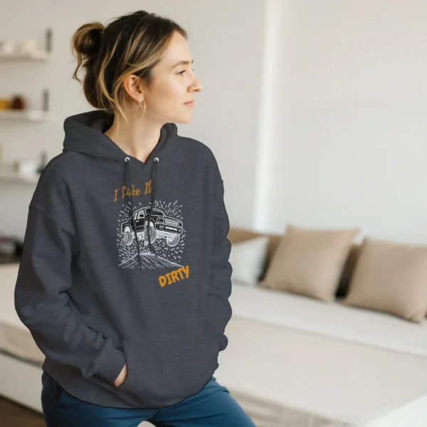 I LIKE IT DIRTY - Classic Unisex Pullover Hoodie , Gildan 18500