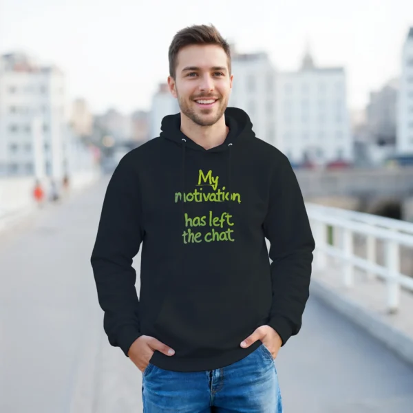 Funny "My Motivation Has Left The Chat" Hoodie , Classic Unisex Pullover