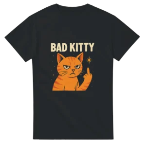 Bad Kitty Attitude T-Shirt , Sassy Orange Cat Crewneck in Your Choice of Dark Heather or Black