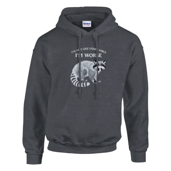 Sassy Raccoon "I'm Worse" Hoodie , Edgy and Cozy Pullover for Unique Souls