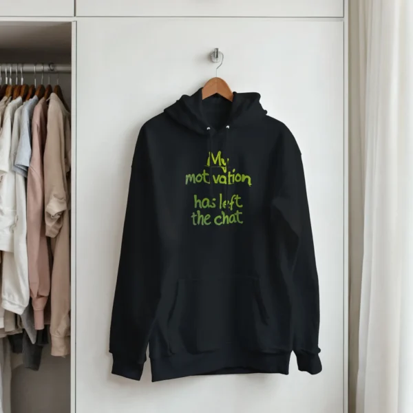 Funny "My Motivation Has Left The Chat" Hoodie , Classic Unisex Pullover