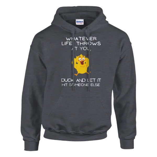WHATEVER LIFE THROWS AT YOU - Classic Unisex Pullover Hoodie , Gildan 18500