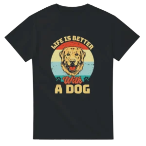 Life is Better with a Dog T-shirt , Vintage Golden Retriever Design