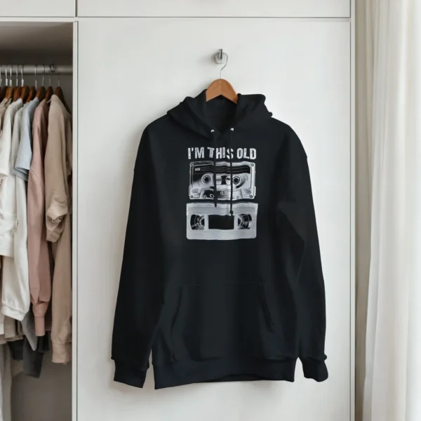 I'm This Old , Retro Cassette and VHS Tape Pullover Hoodie , Classic Unisex Comfort