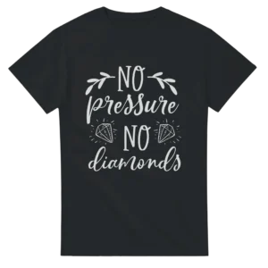 Inspiring 'No Pressure, No Diamonds' Tee , Heavyweight Unisex Crewneck T-shirt in Dark Heather or Black