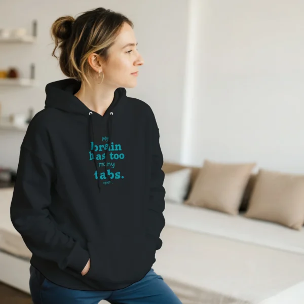Funny 'Too Many Tabs' Brain Humor Hoodie , Classic Unisex Pullover Sweatshirt