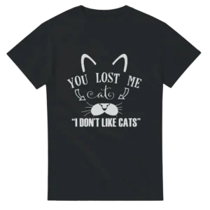 Cat Lover's Humorous Tee: "You Lost Me at I Don't Like Cats" Heavyweight Unisex Crewneck T-shirt