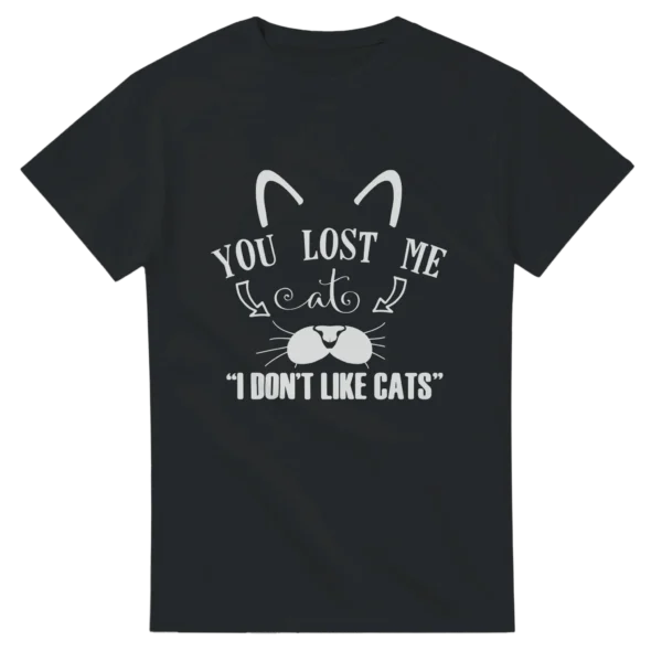 Cat Lover's Humorous Tee: "You Lost Me at I Don't Like Cats" Heavyweight Unisex Crewneck T-shirt