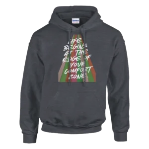 Inspiring Quote Graphic Hoodie: 'Life Begins at the Edge of Your Comfort Zone' , Classic Unisex Pullover Hoodie