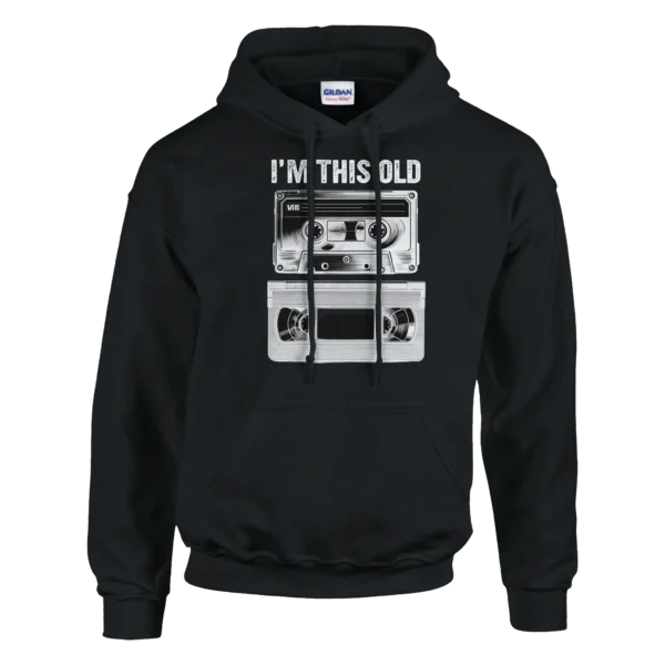 I'm This Old , Retro Cassette and VHS Tape Pullover Hoodie , Classic Unisex Comfort