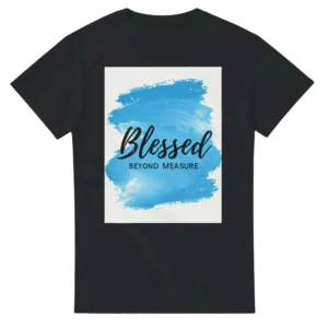 Blessed Beyond Measure Tee , Vibrant Blue Brushstroke Design Unisex Heavyweight Crewneck T-shirt
