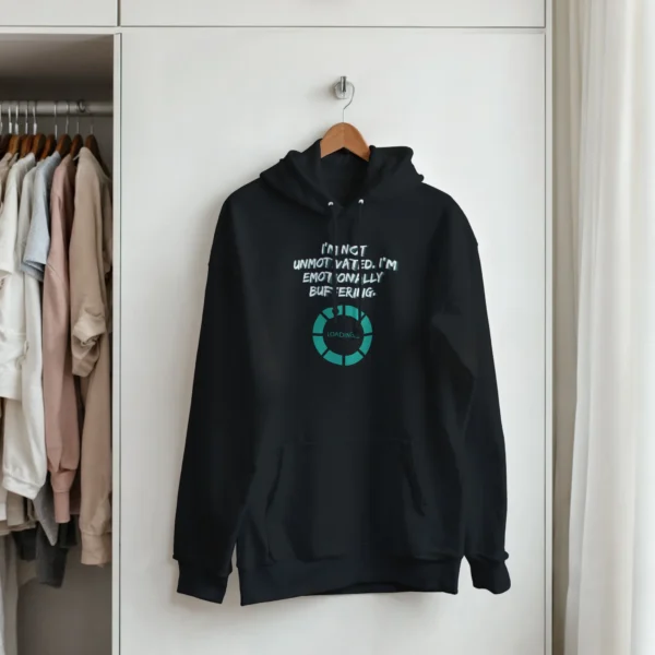 Emotionally Buffering Funny Hoodie , Chill and Unmotivated Tech Humor Pullover , Gildan 18500 in Your Choice of Colors