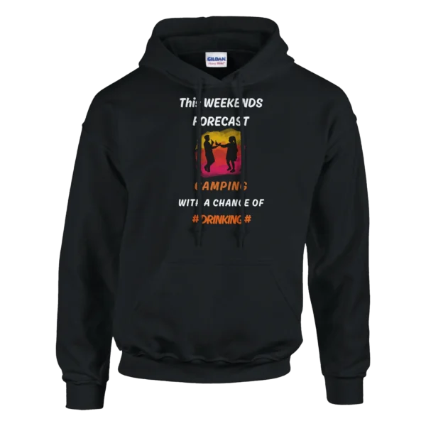 Weekend Forecast: Camping and Drinking Fun Hoodie , Classic Unisex Pullover Gildan 18500
