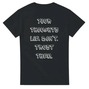 Bold 'Your Thoughts Lie' Street Style Unisex T-shirt , Available in Dark Heather and Black