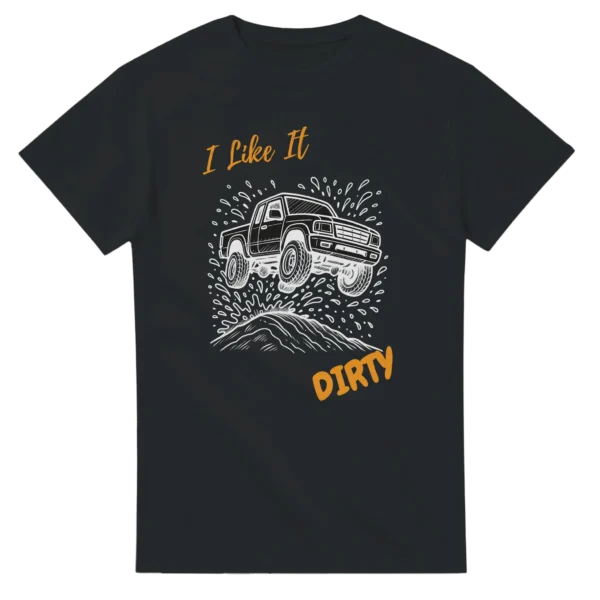 I LIKE IT DIRTY - Heavyweight Unisex Crewneck T-shirt , Gildan 5000
