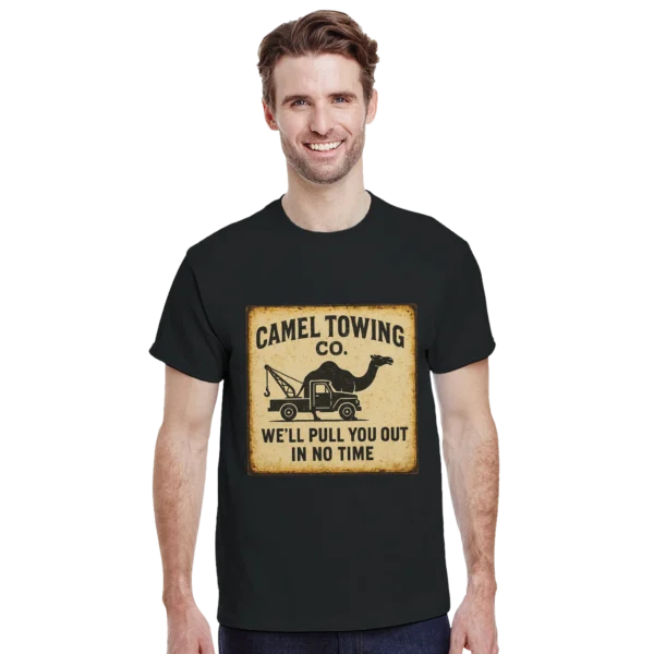 Camel Towing Co. Vintage Sign Inspired T-Shirt , Rustic Humor Unisex Tee in Your Choice of Classic Hues