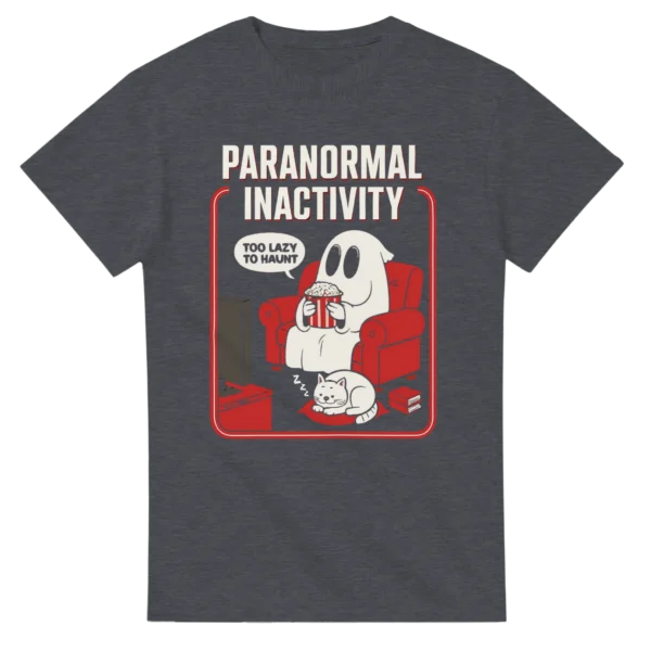 Paranormal Inactivity Ghost Tee , Spooky Lazy Humor Crewneck T-Shirt in Your Choice of Colors