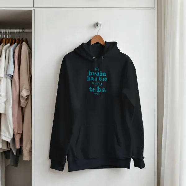 Funny 'Too Many Tabs' Brain Humor Hoodie , Classic Unisex Pullover Sweatshirt