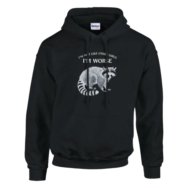 Sassy Raccoon "I'm Worse" Hoodie , Edgy and Cozy Pullover for Unique Souls