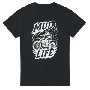 Mud Life Motocross T-shirt , Heavyweight Unisex Crewneck Tee in Your Choice of Dark Heather or Black
