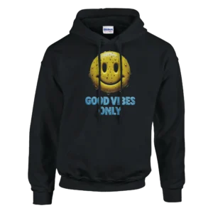 Good Vibes Only Smiley Pullover Hoodie , Classic Unisex Comfort and Style in Your Choice of Color