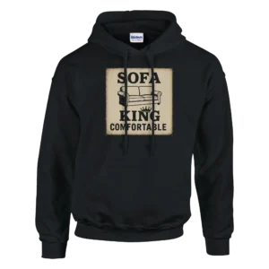 Sofa King Comfortable Funny Hoodie , Classic Unisex Pullover Gildan 18500