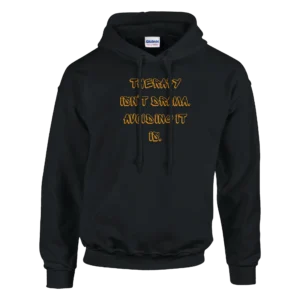 Bold 'Therapy Isn't Drama' Statement Hoodie , Classic Unisex Pullover